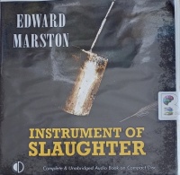 Instrument of Slaughter written by Edward Marston performed by Gordon Griffin on CD (Unabridged)